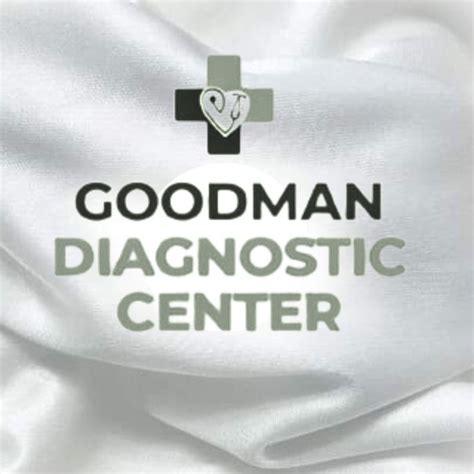 Goodman Diagnostic Center.